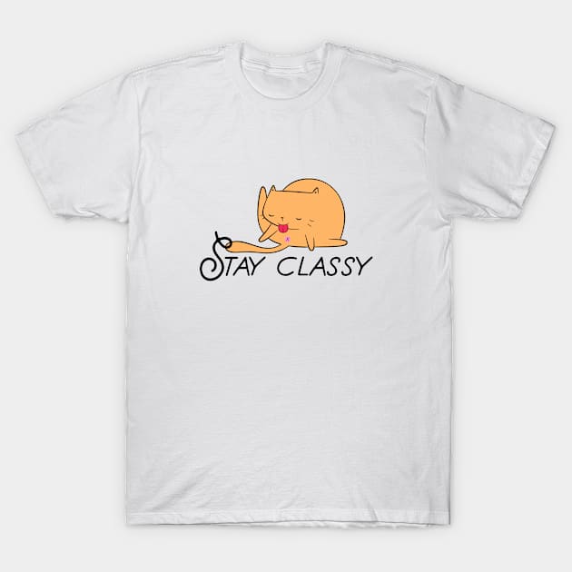 Always remember to stay classy T-Shirt by Finde